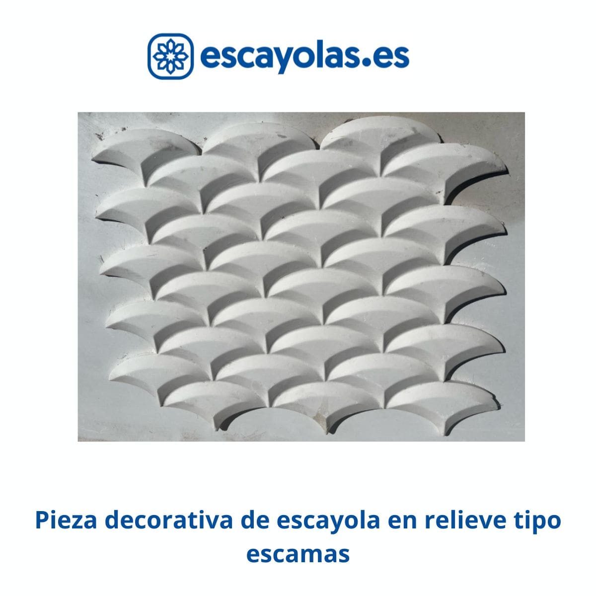 Pieza relieve tipo escamas de escayola para pared