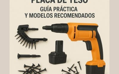 Atornilladoras para Placa de Yeso: guía práctica y modelos recomendados